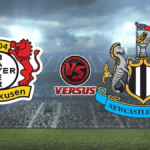 Leverkusen vs Newcastle