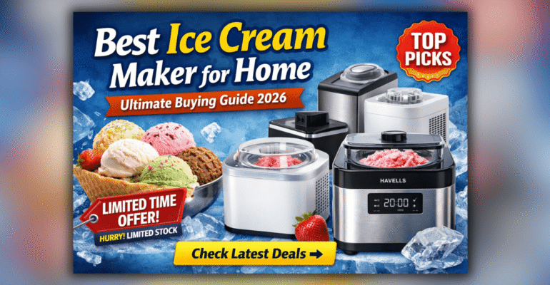 Best Ice Cream Maker for Home