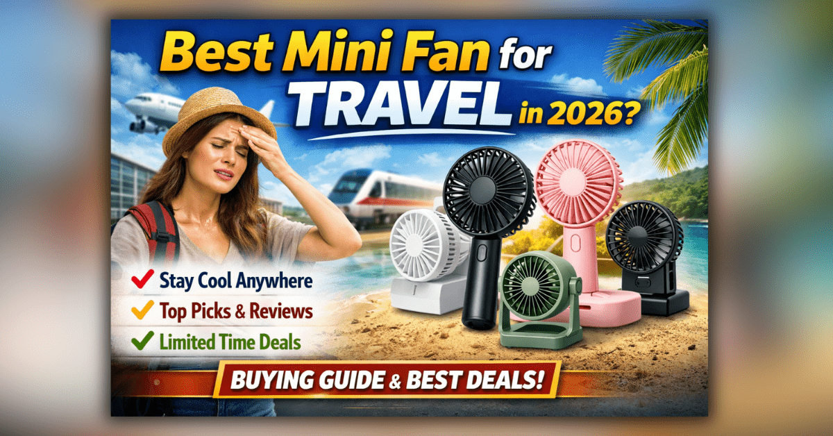 Best Mini Fan for Travel
