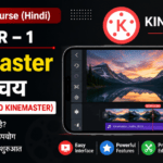 KineMaster Course Hindi Chapter 1 Introduction to KineMaster Thumbnail